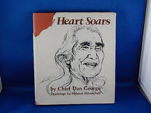 Load image into Gallery viewer, Book - 1974 - My Heart Soars - By Chief Dan George and Helmut Hirnschall