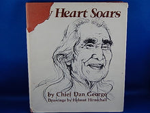 Load image into Gallery viewer, Book - 1974 - My Heart Soars - By Chief Dan George and Helmut Hirnschall