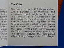 Charger l'image dans la galerie, Silver Coin - 50 Cents - 2018 - 75th Anniversary of the 1943 Half-Dollar
