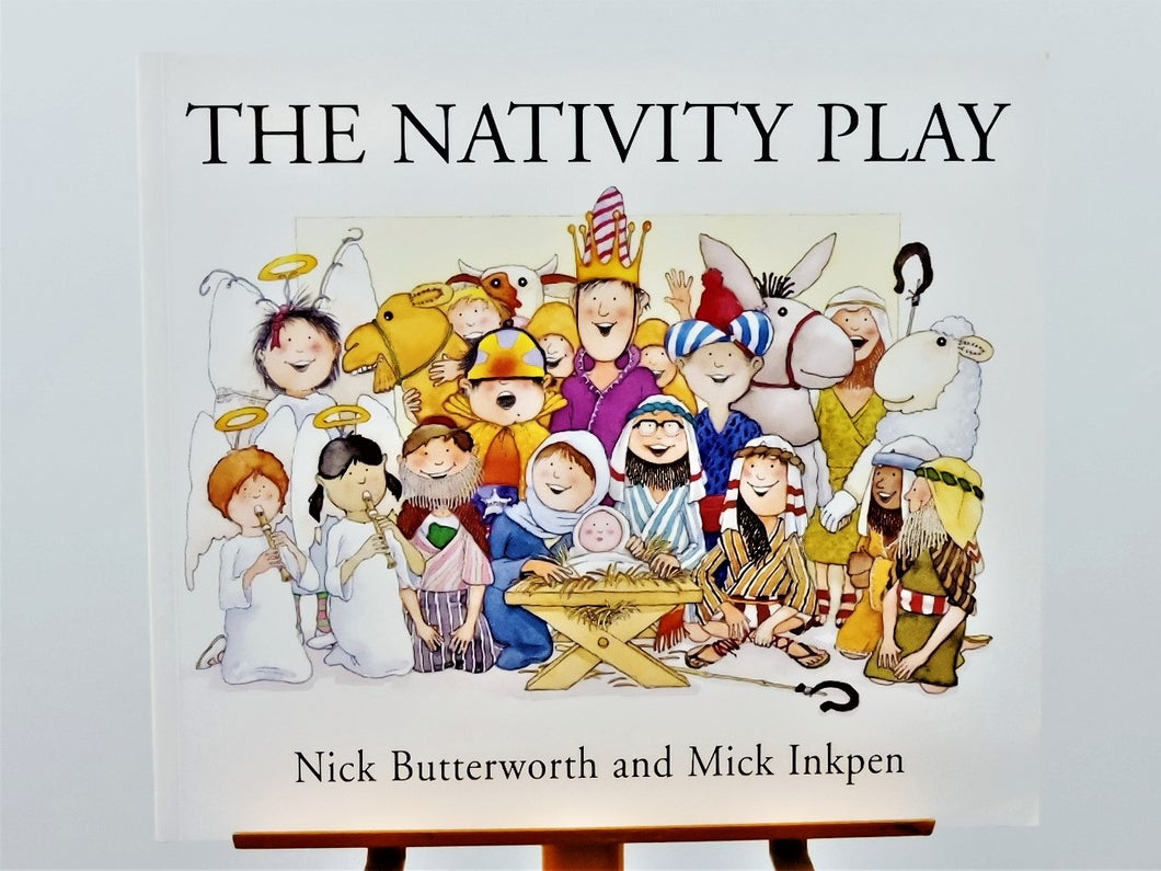 Children's Book - The Nativity Play by Nick Butterworth and Mick Inkpen
