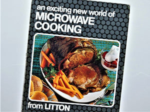 Cook Books - Assorted - Microwave Cooking - From Litton
