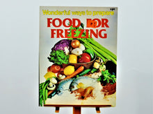 Charger l'image dans la galerie, Cook Books - Assorted - 1979 - Food For Freezing - By Jo Ann Shirley
