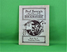 Charger l'image dans la galerie, Book - 1908 - Prof. Beery's Mail Course in Horsemanship - Collection of 8 Books