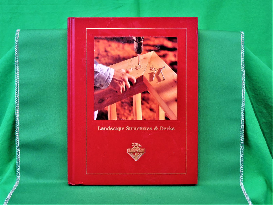 Book - JAE - 2006 - Handyman Club of America - Landscape Structures & Decks