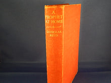 Load image into Gallery viewer, Book - 1941 - A Prophet At Home - By Douglas Reed
