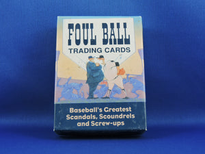 Foul Ball Trading Cards - 1991 - Baseball's Greatest Scandals, Scoundrels and Screw-Ups