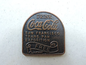 Coca-Cola Memorabilia - 1915 - Coca-Cola San Francisco Trans Pan Exposition Token