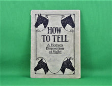 Charger l&#39;image dans la galerie, Book - 1909 - How to Tell a Horses Disposition at Sight - By Prof. Jesse Beery
