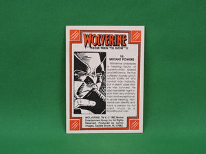 Marvel Collector Cards - 1992  - Wolverine "From Then 'Til Now" - #16 Mutant Powers