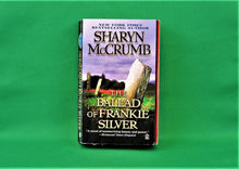 Load image into Gallery viewer, Book - JAE - 1998 - The Ballad of Frankie Silver - By Sharyn McCrumb
