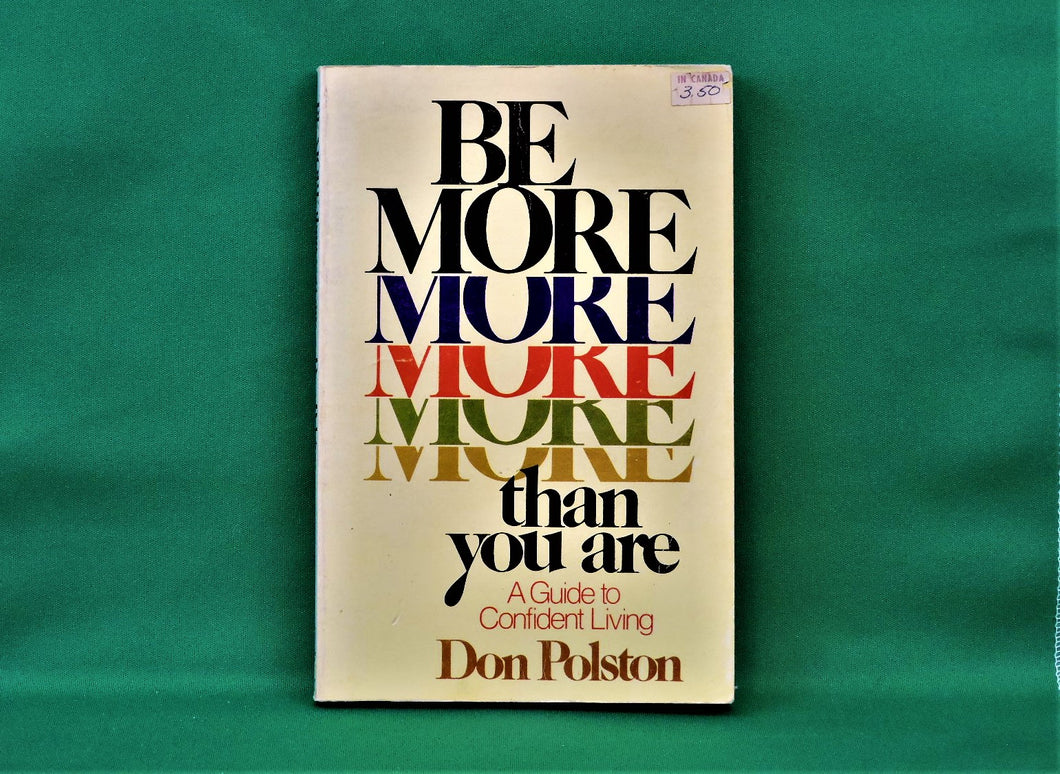 Book - JAE - 1977 - Be More Than You Are - By Don Polston